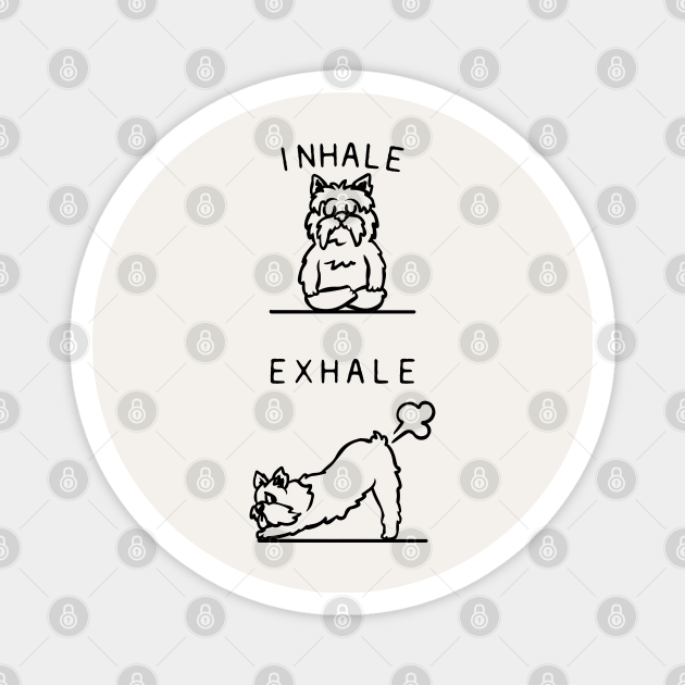 Inhale Exhale Yorkshire Terrier
